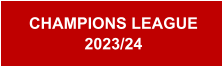 CHAMPIONS LEAGUE 2023/24