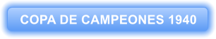 COPA DE CAMPEONES 1940