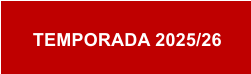 TEMPORADA 2025/26