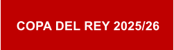 COPA DEL REY 2025/26