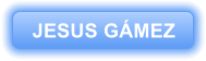 JESUS GMEZ